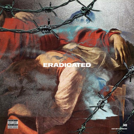 Eradicated feat. (Malik Rose) | Boomplay Music