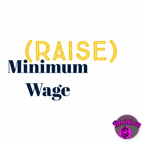 (RAISE) Minimum Wage | Boomplay Music