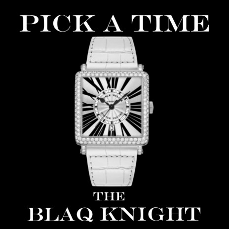 Pick a Time | Boomplay Music