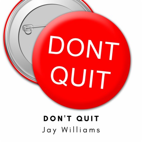 Don't Quit | Boomplay Music