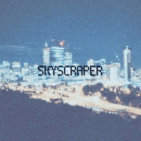 skyscraper | Boomplay Music