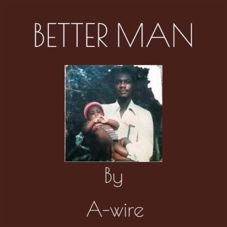 Better Man | Boomplay Music