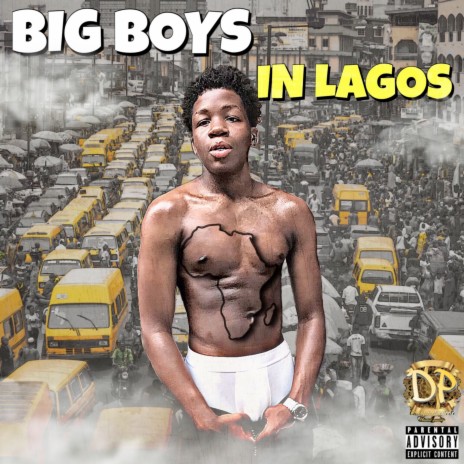 Big Boys in Lagos | Boomplay Music