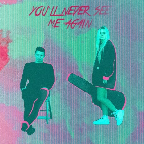 You'll Never See Me Again ft. JiLLi | Boomplay Music