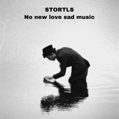 No New Love Sad Music