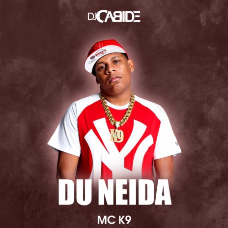 Du Neida ft. MC K9 | Boomplay Music