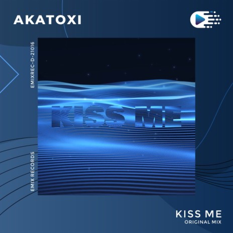 Kiss Me | Boomplay Music