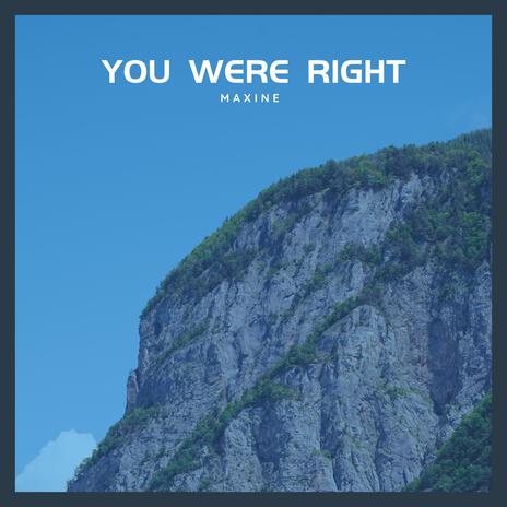 You were right | Boomplay Music