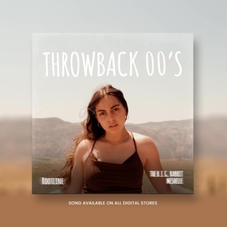 Throwback 00's ft. B.I.G Rabbit & Mishelle | Boomplay Music