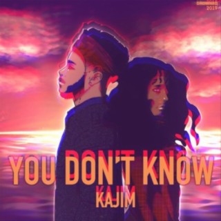 You Don't Know