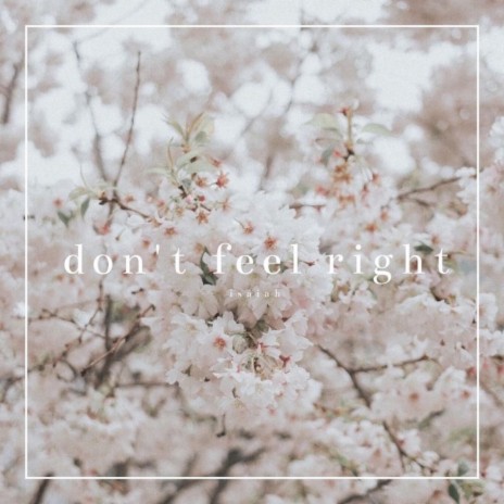 Don't Feel Right | Boomplay Music