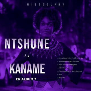 NTSHUNE KE KANAME