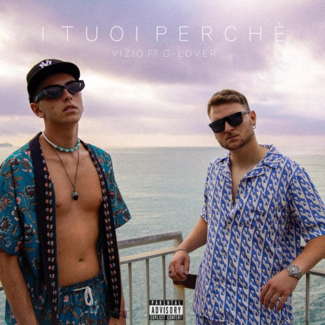 I tuoi perchè ft. G-Lover | Boomplay Music