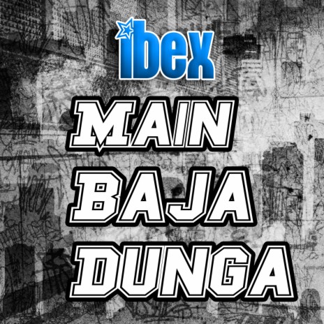 Main Baja Dunga | Boomplay Music