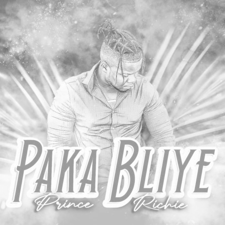 Paka Bliye | Boomplay Music