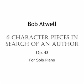 6 Charater Pieces in Search of an Author