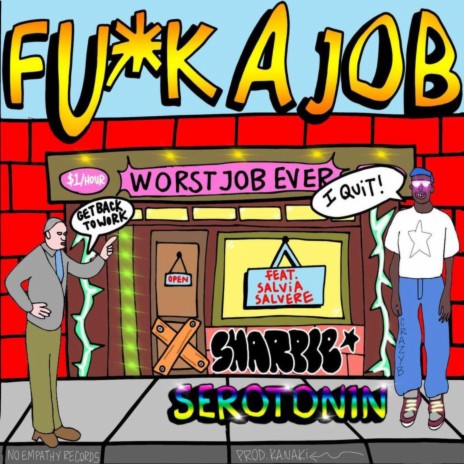 FUCK A JOB ft. Salvia Salvere & Kanaki | Boomplay Music