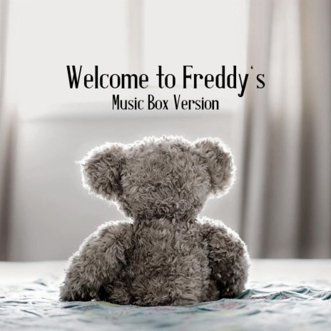 Welcome to Freddy's (Music Box Version) | Boomplay Music