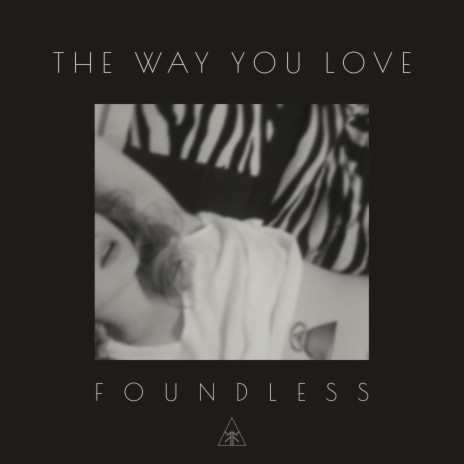 The Way You Love | Boomplay Music