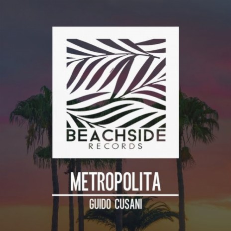 Metropolita (Original Mix) | Boomplay Music