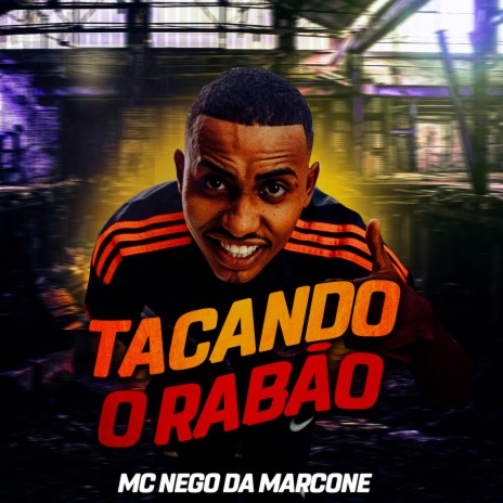 Tacando o Rabão | Boomplay Music