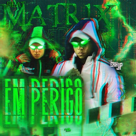 Beat - Matrix em Perigo | Boomplay Music