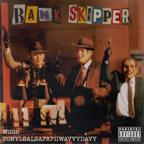 Bank Skipper (feat. T0nylsalsapapiiwavvydavy) | Boomplay Music