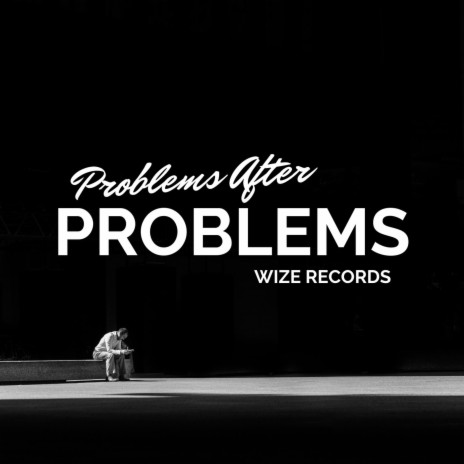 Problems After Problems | Boomplay Music