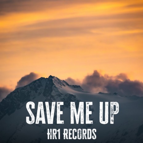 Save Me Up | Boomplay Music