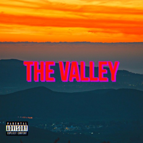 The Valley | Boomplay Music