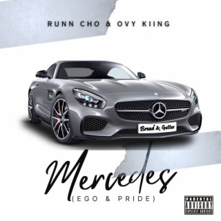 Mercedes (Ego & Pride) ft. Ovy Kiing lyrics | Boomplay Music