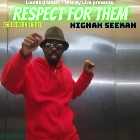 Respect For Them (Selectah Dem) | Boomplay Music