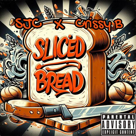 Sliced Bread ft. Crissy B | Boomplay Music