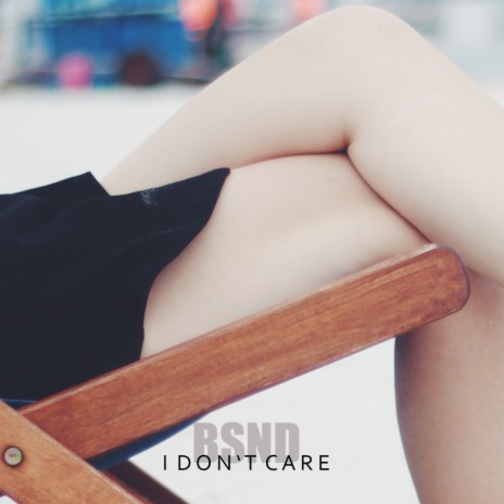 I Don't Care (Extended)