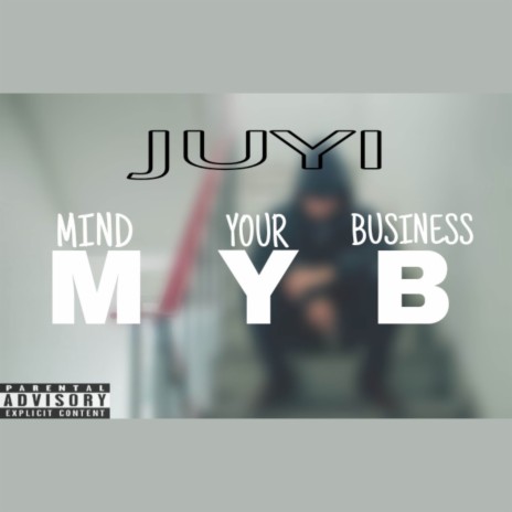 MYB (Mind your business) | Boomplay Music