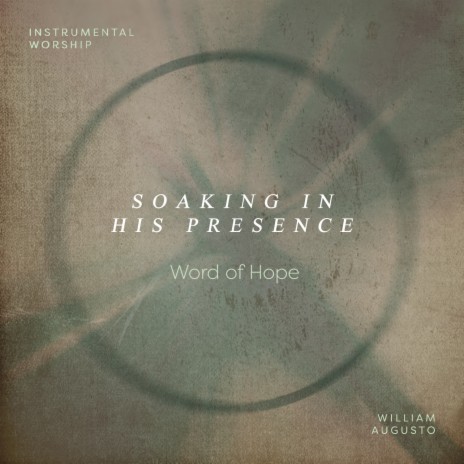 Word of Hope ft. Soaking in His Presence | Boomplay Music