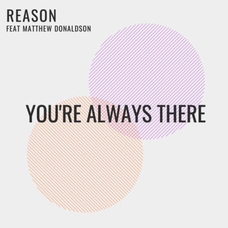 You're Always There ft. I'm From You & Matthew Donaldson | Boomplay Music