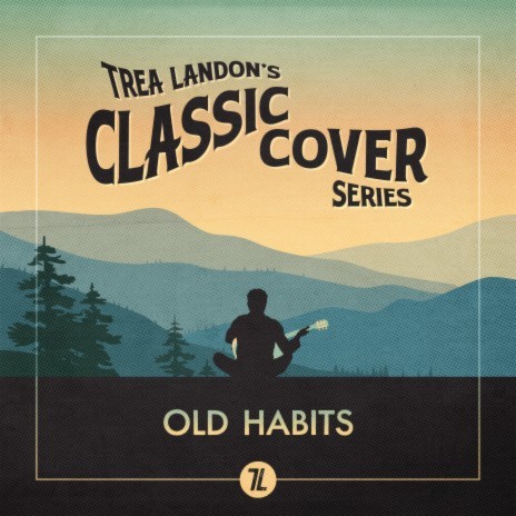 Old Habits (Trea Landon's Classic Cover Series) | Boomplay Music