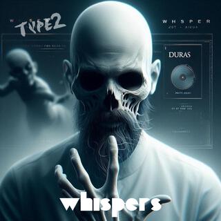 Whispers Type2 (Type2)