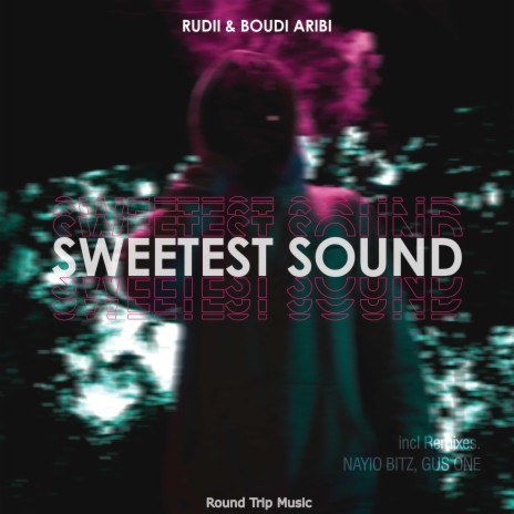 Sweetest Sound (Nayio Bitz Remix) ft. Boudi Aridi & Nayio Bitz