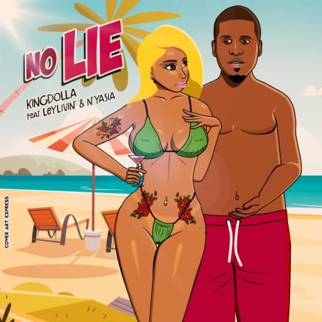 No Lie (feat. LeyLivin' & N'yasia) | Boomplay Music