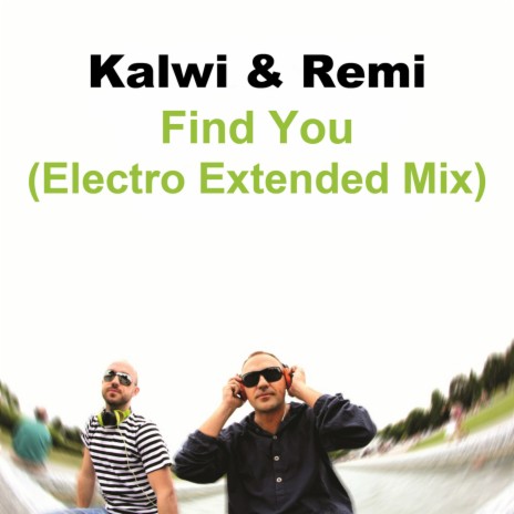 Find You (Electro Extended Mix) (Electro Extended Mix)