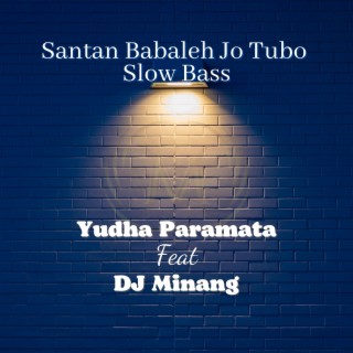 Yudha Paramata featuring DJ Minang