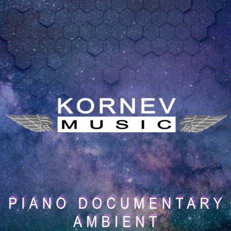 Piano Documentary Ambient | Boomplay Music