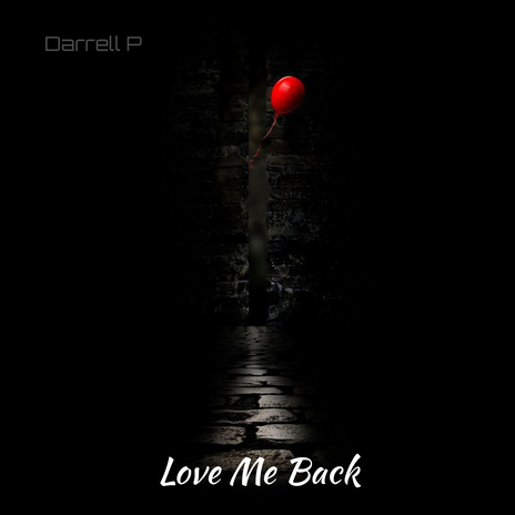 Love Me Back | Boomplay Music