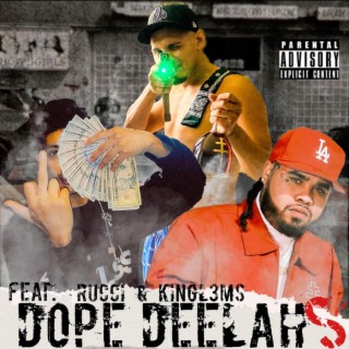 Dope Deelahs ft. Rucci & KingLems lyrics | Boomplay Music