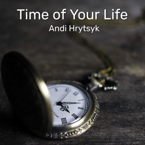 Time Of Your Life | Boomplay Music