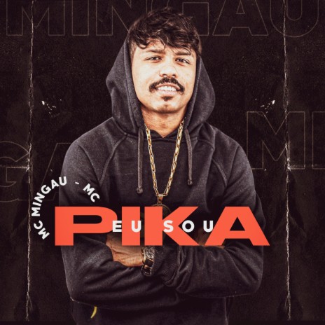 Eu Sou Pika | Boomplay Music