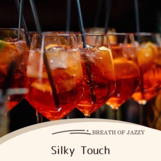Silky Touch