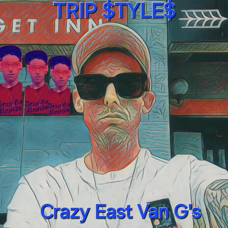 Crazy East Van G's | Boomplay Music